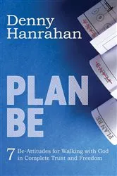 Book cover of Plan BE by Denny Hanrahan