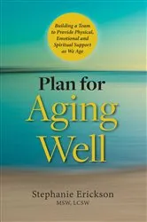 Book cover of Plan for Aging Well by Stephanie Erickson