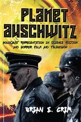 Book cover of Planet Auschwitz by Brian E. Crim