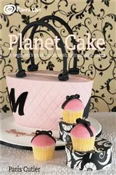 Book cover of Planet Cake by Paris Cutler