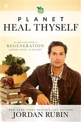 Book cover of Planet Heal Thyself by Jordan Rubin