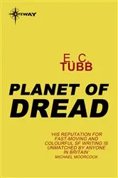 Book cover of Planet of Dread by E.C. Tubb