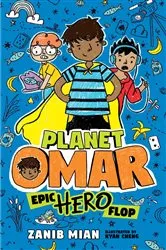 Book cover of Planet Omar: Epic Hero Flop by Zanib Mian