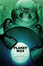 Book cover of Planet Wax by Aaron Lupton