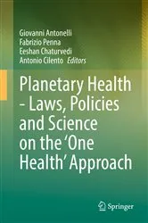 Book cover of Planetary Health - Laws, Policies and Science on the 'One Health' Approach by Giovanni Antonelli