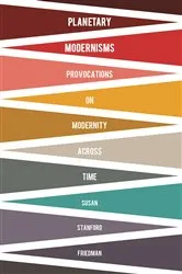 Book cover of Planetary Modernisms by Susan Stanford Friedman