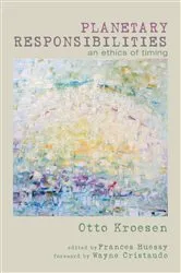 Book cover of Planetary Responsibilities by Otto Kroesen
