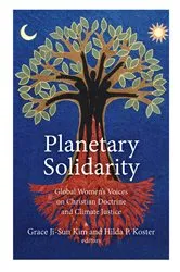 Book cover of Planetary Solidarity by Grace Ji-Sun Kim