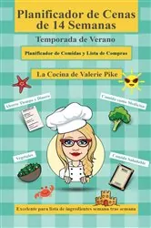 Book cover of Planificador de cenas de 14 semanas. Temporada de Verano by Valerie Pike