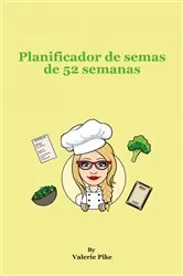 Book cover of Planificador de semas de 52 semanas by Valerie Pike