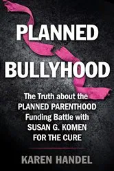 Book cover of Planned Bullyhood by Karen Handel