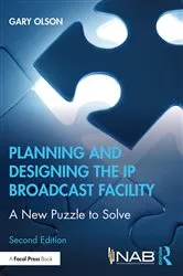Book cover of Planning and Designing the IP Broadcast Facility (2nd ed.) by Gary Olson