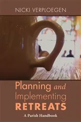 Book cover of Planning and Implementing Retreats by Nicki Verploegen