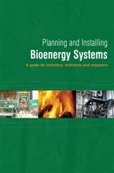 Book cover of Planning and Installing Bioenergy Systems by German Solar Energy Society