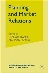 Book cover of Planning and Market Relations by M. Kaser