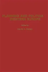 Book cover of Planning and Politics in Western Europe by David H. McKay