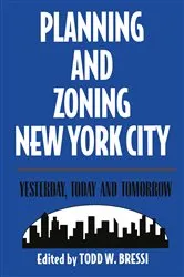 Book cover of Planning and Zoning New York City by Todd Bressi
