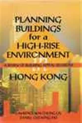 Book cover of Planning Buildings for a High-Rise Environment in Hong Kong by Unknown