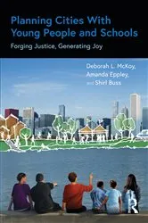 Book cover of Planning Cities With Young People and Schools by Deborah L. McKoy