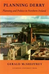 Book cover of Planning Derry by Gerald McSheffrey