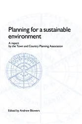 Book cover of Planning for a Sustainable Environment by Andrew Blowers
