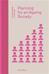Book cover of Planning for an Ageing Society by Unknown