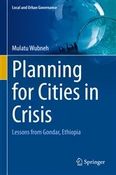 Book cover of Planning for Cities in Crisis by Mulatu Wubneh