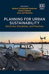 Book cover of Planning for Urban Sustainability by Malene Freudendal-Pedersen