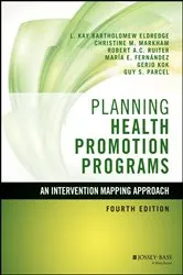 Book cover of Planning Health Promotion Programs (4th ed.) by L. Kay Bartholomew Eldredge