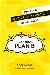 Book cover of Planning Plan B by Kylie Parker