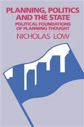 Book cover of Planning, Politics and the State by Nicholas Low