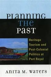 Book cover of Planning the Past by Anita M. Waters