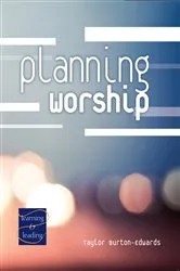 Book cover of Planning Worship by Taylor Burton-Edwards