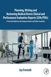Book cover of Planning, Writing and Reviewing Medical Device Clinical and Performance Evaluation Reports (CERs/PERs) by Unknown