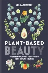 Book cover of Plant-Based Beauty by Unknown