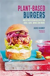 Book cover of Plant-based Burgers by Jackie Kearney