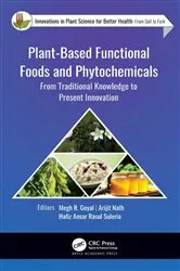 Book cover of Plant-Based Functional Foods and Phytochemicals by Megh R. Goyal
