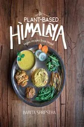Book cover of Plant-Based Himalaya by Babita Shrestha