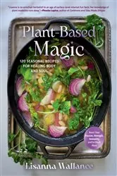 Book cover of Plant-Based Magic by Lisanna Wallance
