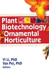 Book cover of Plant Biotechnology in Ornamental Horticulture by Yi Li