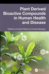 Book cover of Plant Derived Bioactive Compounds in Human Health and Disease by Surajit Pathak