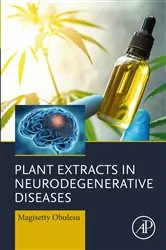 Book cover of Plant Extracts in Neurodegenerative Diseases by Magisetty Obulesu