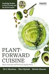 Book cover of Plant-Forward Cuisine by Ole G. Mouritsen