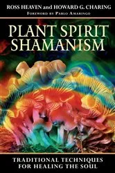 Book cover of Plant Spirit Shamanism by Ross Heaven