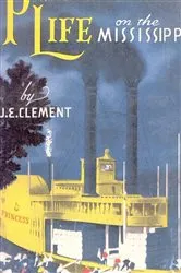 Book cover of Plantation Life on the Mississippi by W. E. Clement