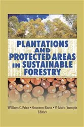 Book cover of Plantations and Protected Areas in Sustainable Forestry by Unknown