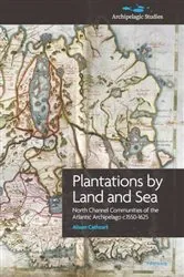 Book cover of Plantations by Land and Sea by Alison Cathcart