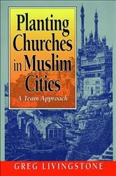 Book cover of Planting Churches in Muslim Cities by Gregory Livingstone