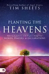 Book cover of Planting the Heavens by Tim Sheets
