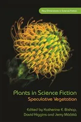 Book cover of Plants in Science Fiction by Katherine E. Bishop
